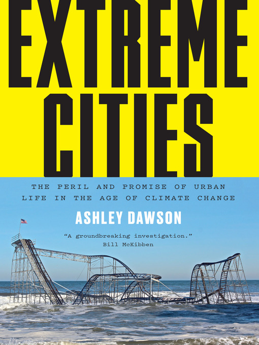 Title details for Extreme Cities by Ashley Dawson - Available